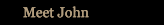 Meet John Sewell